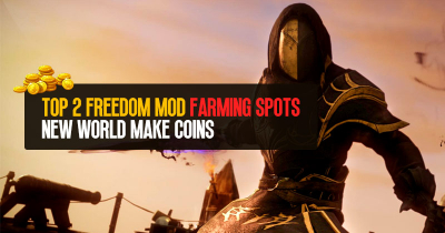 Top 2 Freedom Mod Farming Spots To Make Coins In New World
