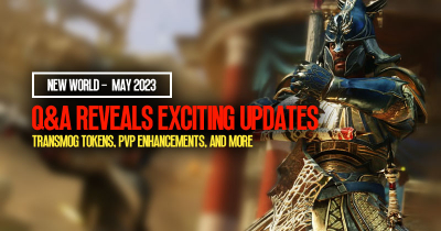 New World Q&A Reveals Exciting Updates: Transmog Tokens, PvP Enhancements, and More | May 2023