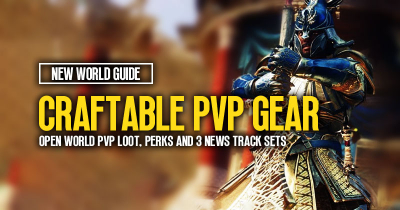 New World Craftable PVP Gear Guide: Open World PvP Loot, Perks and 3 News Track Sets
