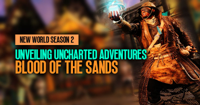 New World Season 2: Blood of the Sands - Unveiling Uncharted Adventures!
