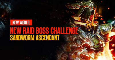 New World Sandworm Ascendant: How to Conquer the New Raid Boss Challenge?