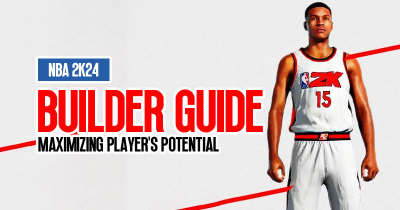 NBA 2K24 Builder Guide: How to Maximizing Your Player's Potential？
