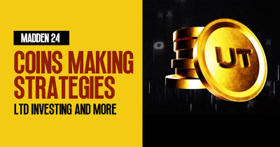 Madden 24 Coins Making Strategies: LTD Investing and More