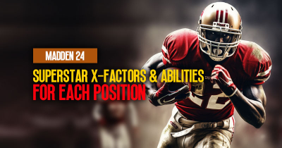 Madden 24 Superstar X-Factors and Abilities For Each Position Guide
