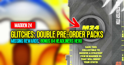 Madden 24 Glitches: Double Pre-Order Packs, Missing Rewards, and Bonus 84 Headliners Hero!