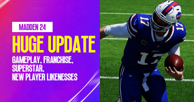 Madden 24 Huge Update: Gameplay, Franchise, Superstar, New Player Likenesses and More