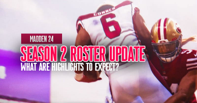 Madden 24 Season 2 Roster Update: What are Highlights to Expect?