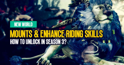How to Unlock Mounts and Enhance Riding Skills in Season 3 | New World?