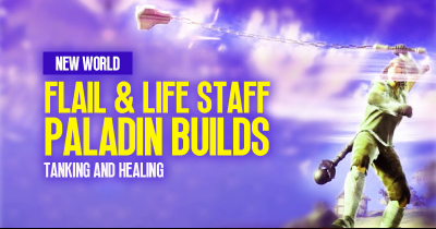 New World Season 3 Flail and Life Staff (Weapon Combine) Paladin Builds: Tanking and Healing