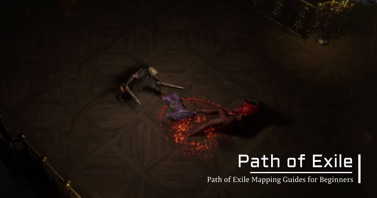 Path of Exile Mapping Guides for Beginners