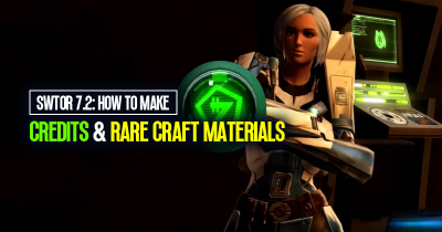 How to make credits and rare crafting materials in SWTOR 7.2?