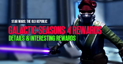 SWTOR Galactic Seasons 4 Rewards: Details & Interesting Rewards
