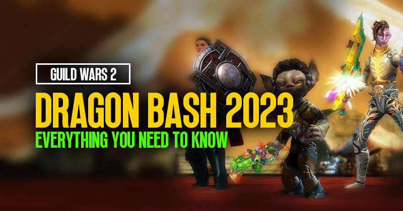 Guild Wars 2 Dragon Bash 2023: Everything You Need To Know