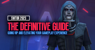 The Definitive Guide to Going VIP and Elevating Your Gameplay Experience | SWTOR 2023