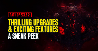 Path of Exile 2: A Sneak Peek Thrilling Upgrades and Exciting Features