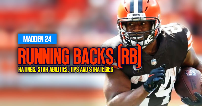 Madden 24 Running Backs (RB): Ratings, Star Abilities, Tips and Strategies