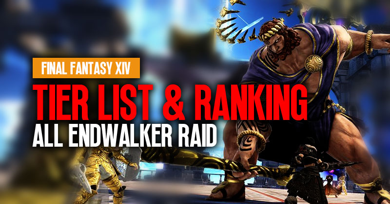 FFXIV Latest All Endwalker Raid: Tier List & Ranking