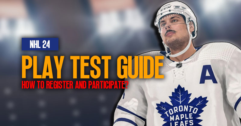 NHL 24 Play Test: How to register and participate?