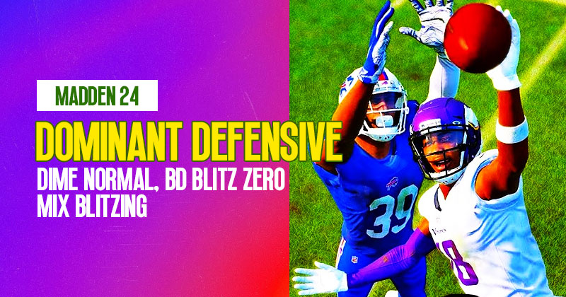 Madden 24 Dominant Defensive Strategy: Dime Normal, BD Blitz Zero, Mix Blitzing and More