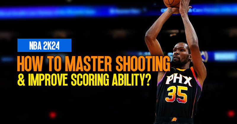 NBA 2K24: How to master shooting and improve scoring ability?