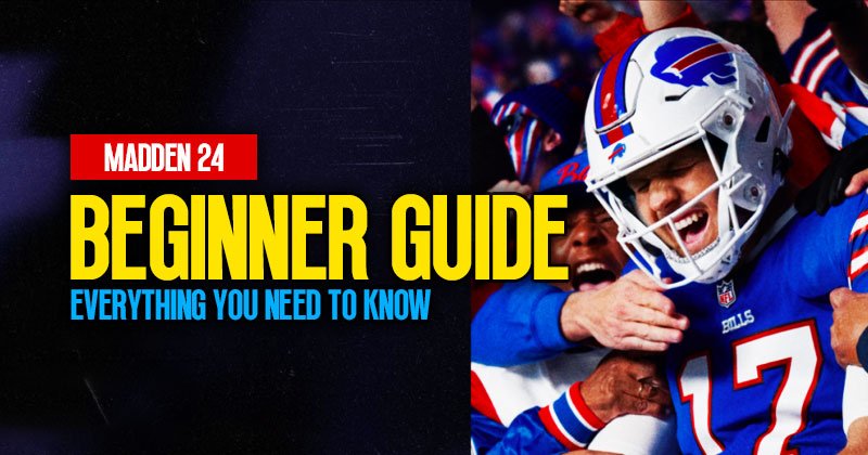Madden 24 Beginner Guide: Everything You Need To Know Is Here