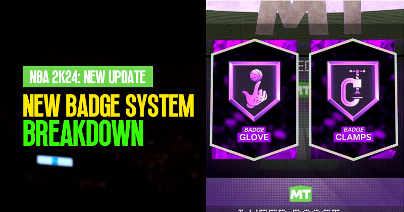 NBA 2K24 New Update: New Badge System Breakdown