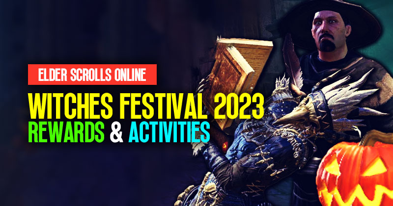 ESO Witches Festival 2023 Guide: Rewards and Activities