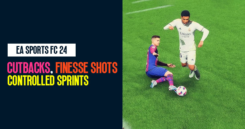 How to Dealing With Cutbacks, Finesse Shots and Controlled Sprints in FC 24?