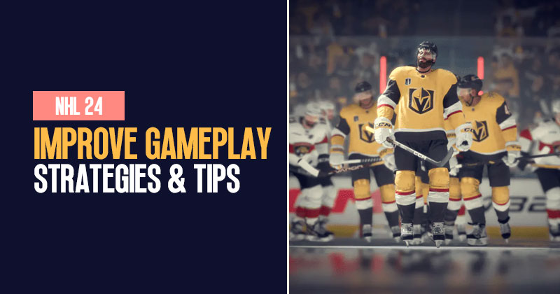 How to improve NHL 24 Gameplay on PlayStation Like A Pro?