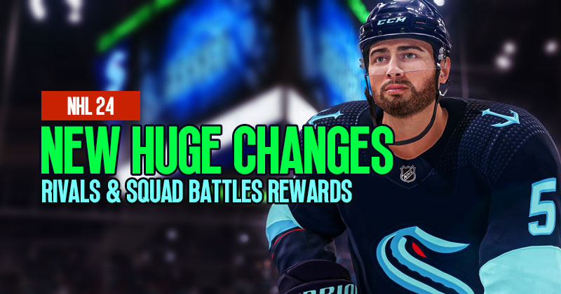 NHL 24 Rivals and Squad Battles Rewards: New Huge Changes