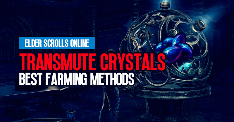 What Are the Best Methods for Farming Transmute Crystals in ESO?