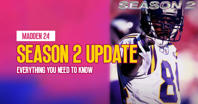 Madden 24 Season 2 Update: Everything You Need to Know