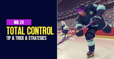 NHL 24 Total Control Guide: Tips, Tricks and Strategies
