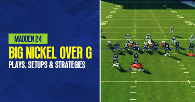 Madden 24 Big Nickel Over G Defense Guide: Plays, Setups and Strategies