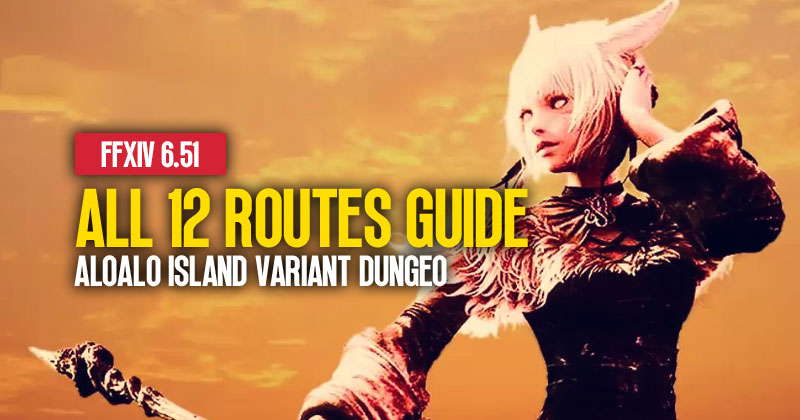 FFXIV 6.51 Aloalo Island Variant Dungeon Guide: All 12 Routes