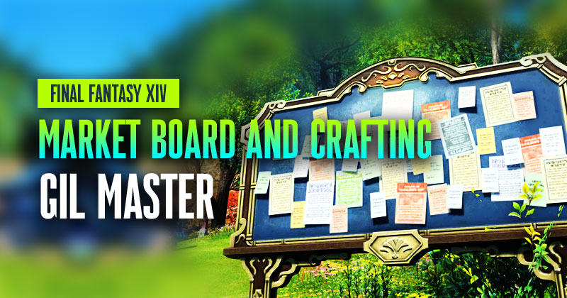 How to make Gil with market board and crafting in FFXIV?